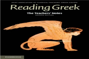 Reading Greek_ The Teachers' Notes to Reading Greek.